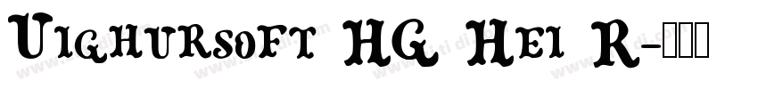 Uighursoft HG Hei R字体转换